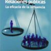 Relaciones públicas: La eficacia de la influencia